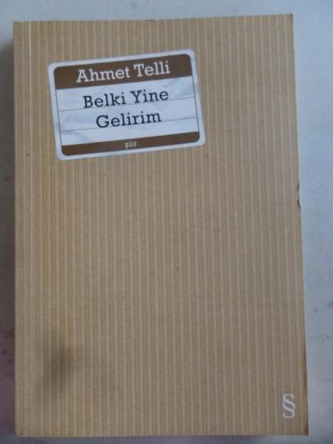 Belki Yine Gelirim Ahmet Telli