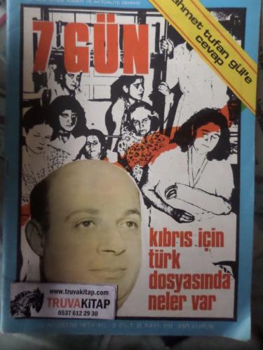 7 Gün Dergisi 1974 / 101 - Kıbrıs İçin Türk Dosyasında Neler Var