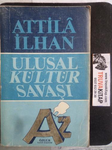 Ulusal Kültür Savaşı Attila İlhan