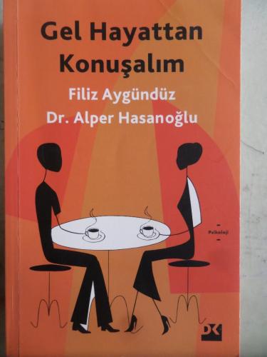 Gel Hayattan Konuşalım Filiz Aygündüz