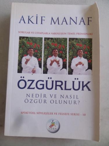 Özgürlük Nedir ve Nasıl Özgür Olunur ? Akif Manaf