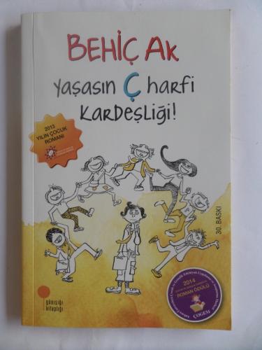 Yaşasın Ç Harfi Kardeşliği Behiç Ak