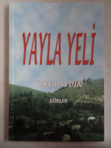 Yayla Yeli Şiir Yekta Aydın