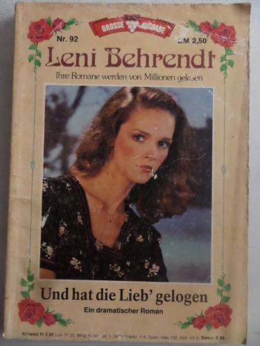 Und Hat Die Lieb' Gelogen Leni Behrendt