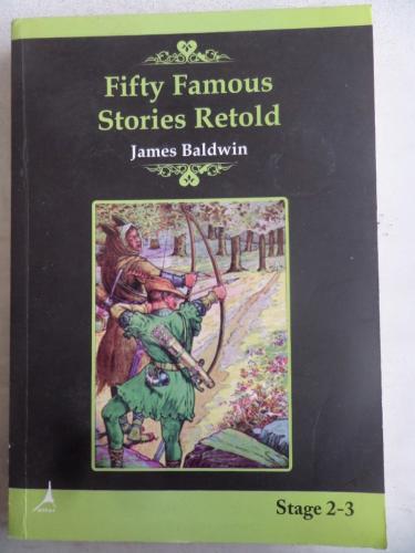 Fifty Famous Stories Retold James Baldwin