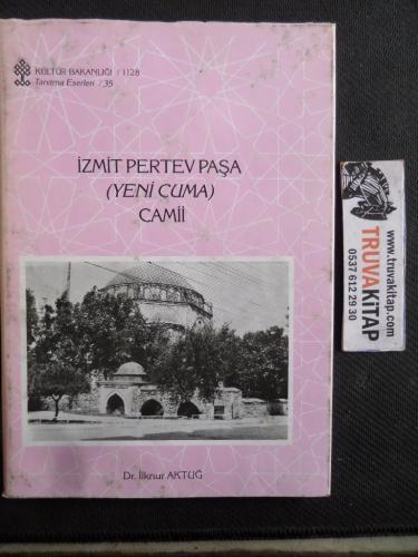 İzmit Pertev Paşa ( Yeni Cuma ) Camii İlknur Aktuğ