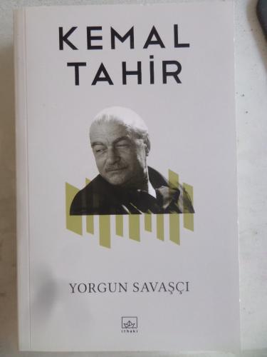 Yorgun Savaşçı Kemal Tahir