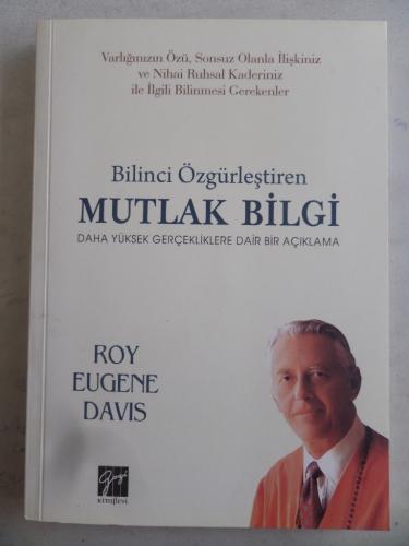 Bilinci Özgürleştiren Mutlak Bilgi Roy Eugene Davis