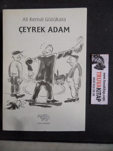 Çeyrek Adam Ali Kemal Gözükara