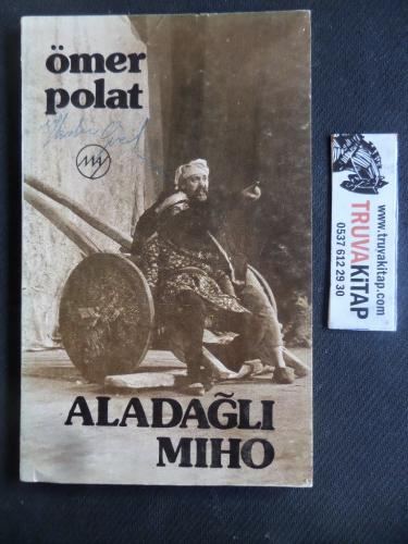 Aladağlı Mıho Ömer Polat