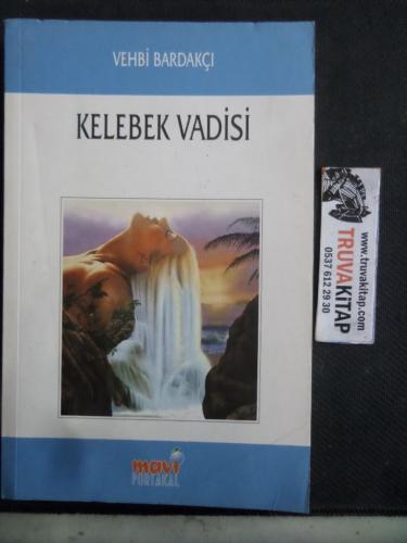 Kelebek Vadisi Vehbi Bardakçı