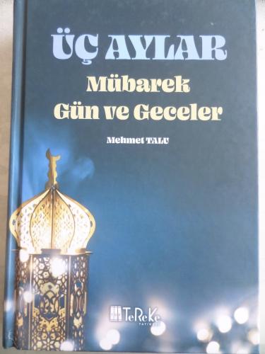 Üç Aylar Mübarek Gün ve Geceler Mehmet Talu