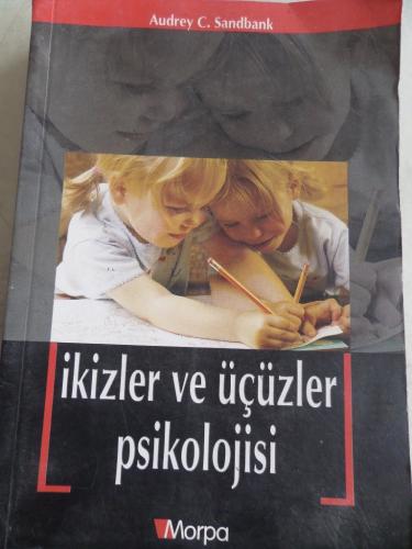 İkizler ve Üçüzler Psikolojisi Audrey C. Sandbank