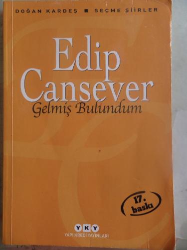 Gelmiş Bulundum Edip Cansever