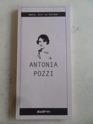 Kadın Şiir ve İntihar Antonia Pozzi