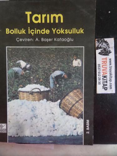 Tarım Bolluk İçinde Yoksulluk