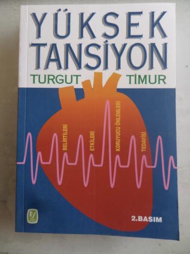 Yüksek Tansiyon Turgut Timur