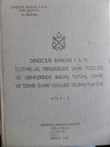 Denizcilik Bankası T. A. O. İşletmeleri Tersaneleri Sahil Tesisleri Ve