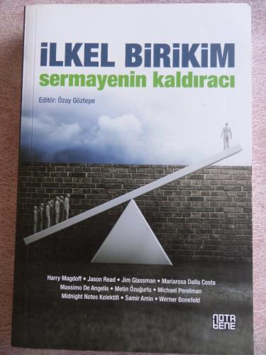 İlkel Birikim Sermayenin Kaldıracı Özay Göztepe