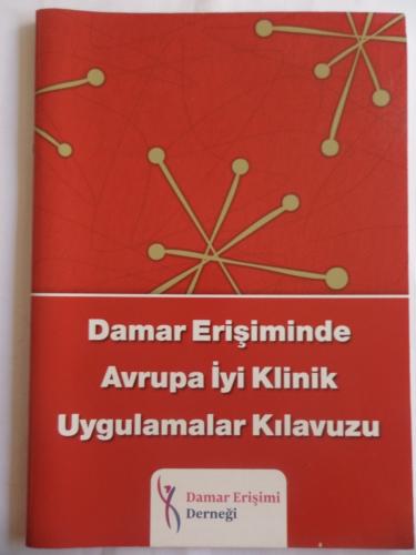 Damar Erişiminde Avrupa İyi Klinik Uygulamalar Kılavuzu