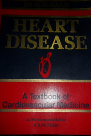 Heart Disease Volume 1 Braunwald