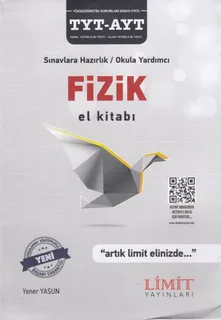 Limit - TYT - AYT - Fizik El Kitabı Yener Yasun