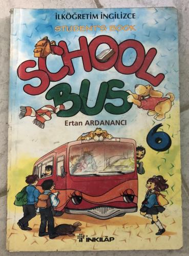 6. Sınıf School Bus Student's Book Ertan Ardanancı