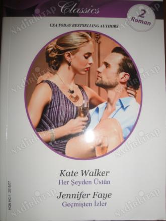 Her Şeyden Üstün / Geçmişten İzler - 49 Kate Walker