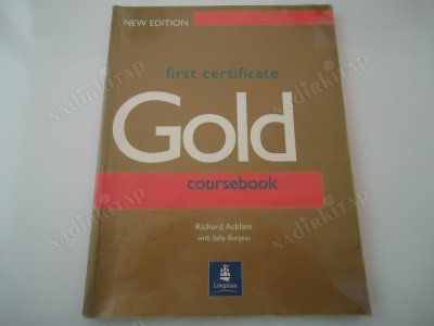 New First Certificate Gold (Courseboook) Richard Acklam