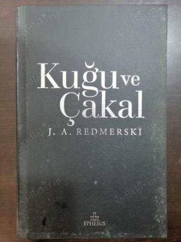 Katiller Çetesi - Kuğu ve Çakal (3. Kitap) J. A. Redmerski