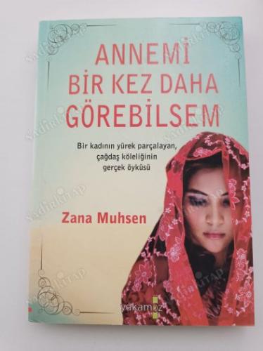 Annemi Bir Kez Daha Görebilsem Zana Muhsen