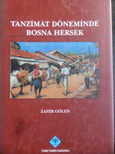 Tanzimat Döneminde Bosna Hersek Zafer Gölen