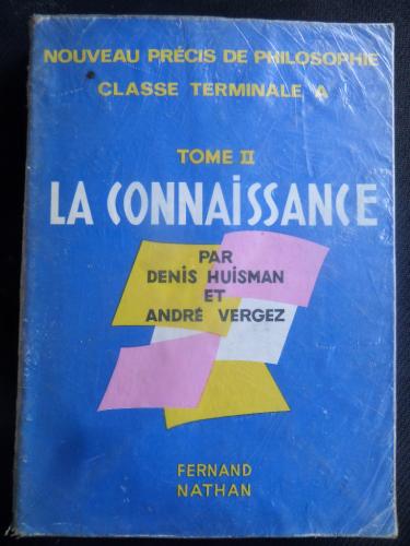 La connaissance Tome II Denis Huisman