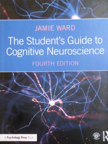 The Student's Guide To Cognitive Neuroscience Jamie Ward