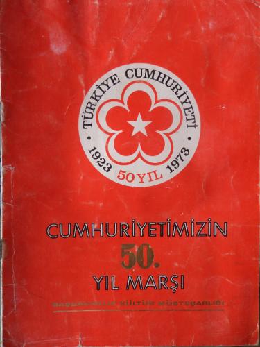 Cumhuriyetimizin 50. Yıl Marşı