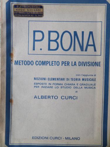 P. Bona Metodo Completo Per La Divisione Alberto Curcı