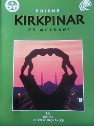 Edirne Kırkpınar Er Meydanı