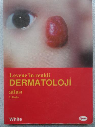 Levene'in Renkli Dermatoloji Atlası (2. Baskı)