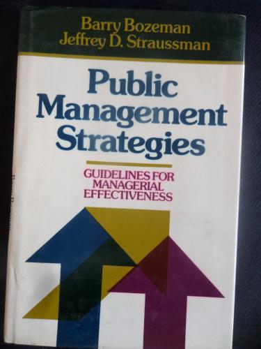 Public Management Strategies Barry Bozeman