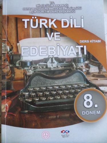 Türk Dili ve Edebiyatım Ders Kitabı 8. Dönem Osman Babadağ