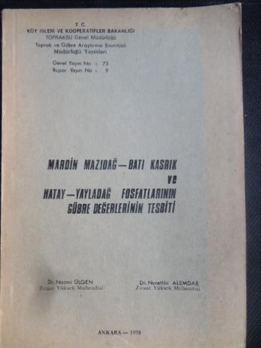 Mardin Mazıdağ - Batı Kasrık ve Hatay - Yayladağ Fosfatlarının Gübre D