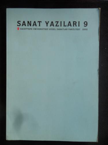 Sanat Yazıları 9 (Hacettepe Üniversitesi Güzel Sanatlar Fakültesi)