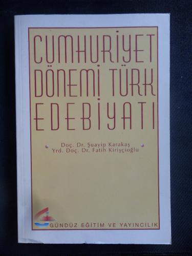 Cumhuriyet Dönemi Türk Edebiyatı Şuayip Karakaş