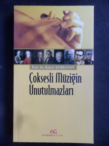 Çoksesli Müziğin Unutulmazları Babek Kurbanov