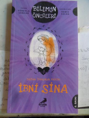 Bilimin Öncüleri - Bütün Dünyaya Hekim İbni Sina Süheyla Sancar