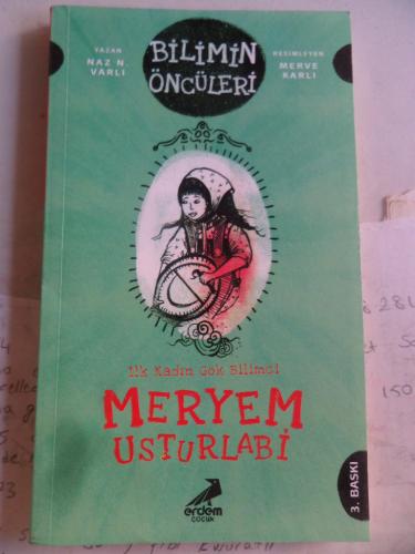 Bilimin Öncüleri - İlk Kadın Gök Bilimci Meryem Usturlabi Naz N. Varlı