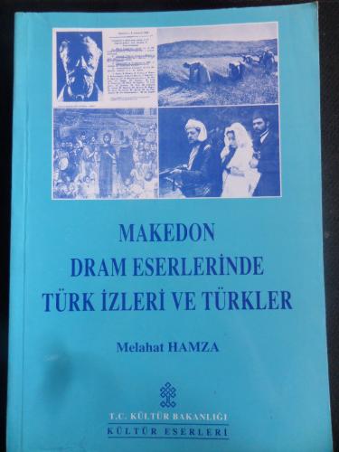 Makedon Dram Eserlerinde Türk İzleri ve Türkler Melahat Hamza