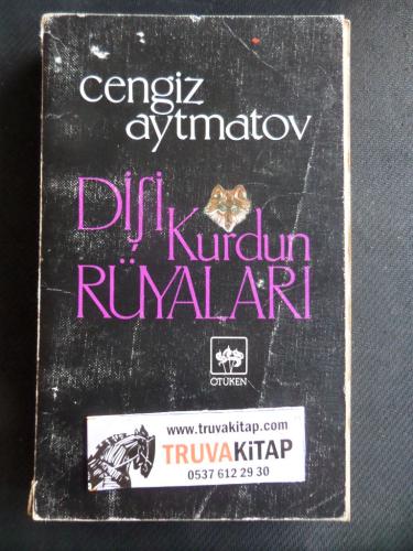 Dişi Kurdun Rüyaları Cengiz Aytmatov