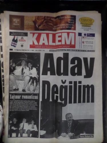 Kalem Gazetesi 13 Ağustos 2008 - Aday Değilim - Yağmur Romantizmi