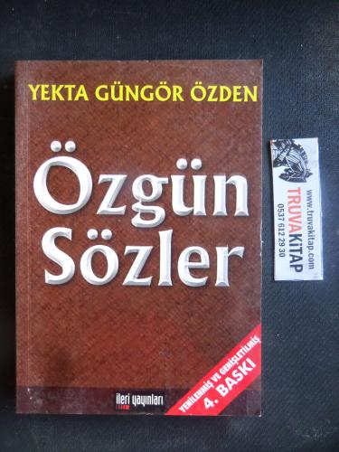 Özgün Sözler Yekta Güngör Özden